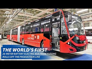 The World’s First 26-Meter Battery Electric Bus From Yutong Rolls Off the Production Line