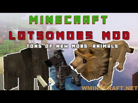 LotsOMobs Mod 1.16.3/1.12.2/1.8.9/ – Review and Download