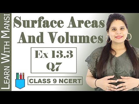 Class 9 Maths | Chapter 13 | Exercise 13.3 Q7 | Surface Areas And Volumes | NCERT