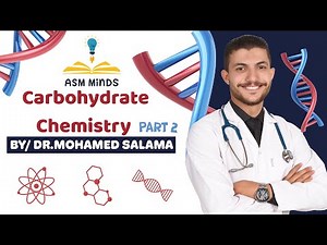 2-Biochemistry- Carbohydrate Chemistry Part (2) - Dr.Mohamed Salama