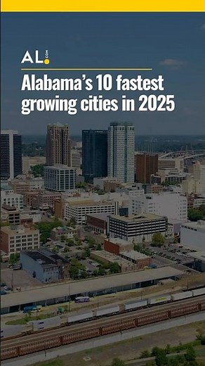 Top 10 fastest growing Alabama cities in 2025