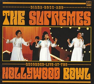 Diana Ross And The Supremes - Recorded Live At The Hollywood Bowl