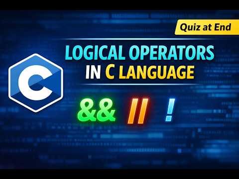 Logical Operators in C Language | AND, OR, NOT (&&, ||, !) with Examples & Quiz