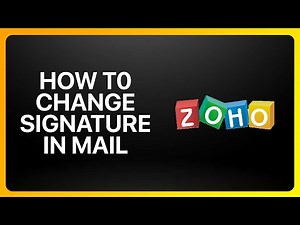 How To Change Signature In Zoho Mail Tutorial