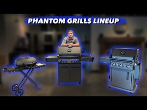 All three of the NEW Napoleon Phantoms are here!! (Which gas grill is best for you?)