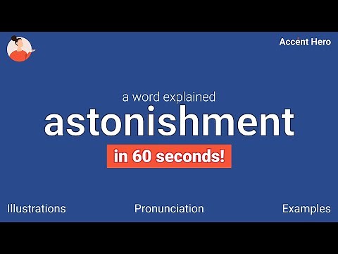 ASTONISHMENT - Meaning and Pronunciation