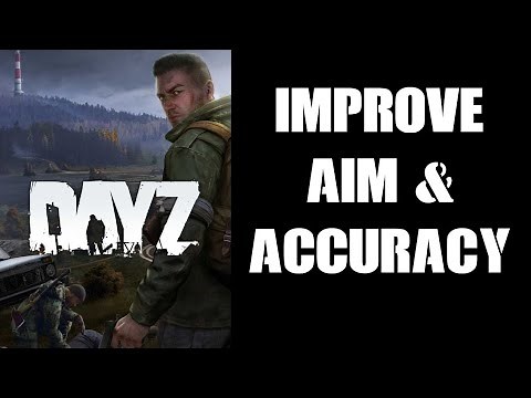 DayZ: How To Improve Aiming & Accuracy By Adjusting DPI & Sensitivity PC Mouse & Console Controller