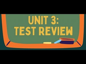 Unit 3: Test Review