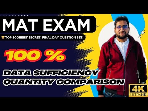 100% Data Sufficiency & Quantity Comparison | MAT 2025 🏆 TOP SCORERS' SECRET: ZERO to 99%ile