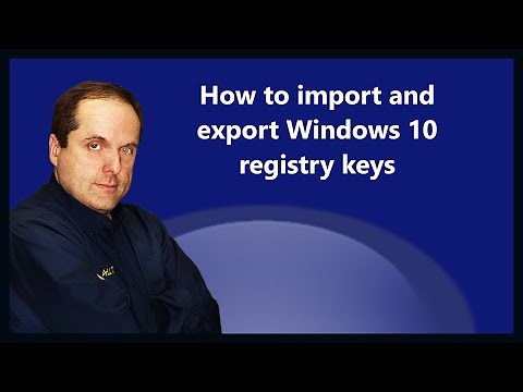How to import and export Windows 10 registry keys
