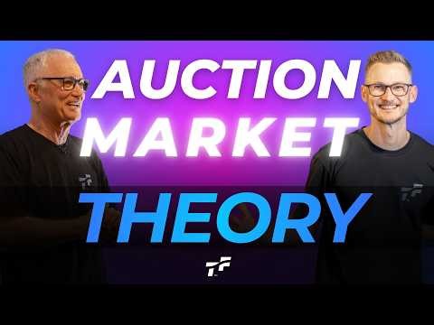 Auction Market Theory Explained for Day Traders
