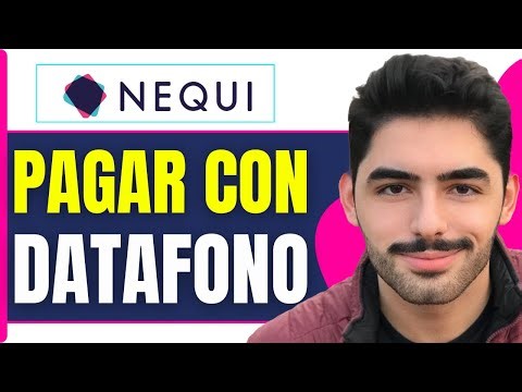 Como Pagar Con Nequi En Datafono (Nuestro 2025)