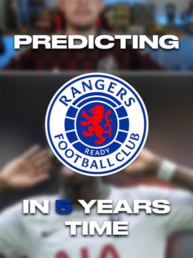 Rangers FC: Top Players in 5 Years (Prediction)