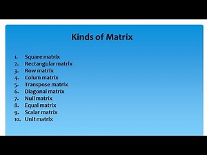 Lecture 2: Kinds of Matrices with definition and examples in Urdu / Hindi.
