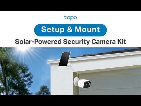 How to Set Up & Mount Your Solar-Powered Security Camera Kit
