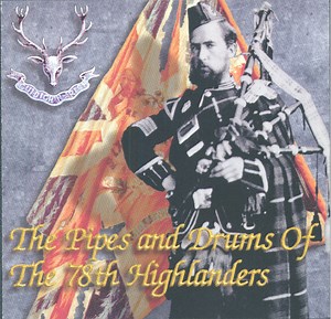 The Pipes and Drums Of The 78th Highlanders - The Pipes and Drums Of The 78th Highlanders
