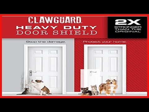 Heavy Duty CLAWGUARD The Ultimate Door Scratch Shield, Frame