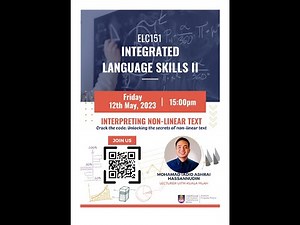 ELC151: Integrated Language Skills II (Interpreting Non - Linear Text)