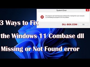 3 Ways to Fix the Windows 11 Combase dll Missing or Not Found error