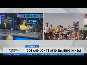 Cardiologist discusses the dos and don'ts of exercising in the heat