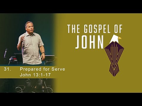 Prepared to Serve - John 13:1-17