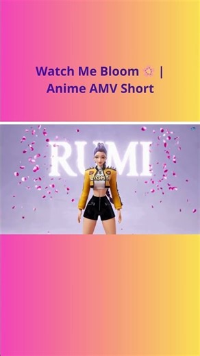 Watch Me Bloom 🌸| Anime AMV | #Short 4