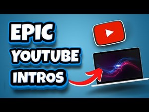 How To MAKE VIDEO INTROS For YOUTUBE VIDEOS (INSANELY EPIC TEMPLATES)