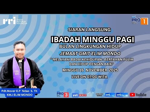 🔴 LIVE : Ibadah Minggu Jemaat GMIT ELIM MONDO | Minggu 16 NOVEMBER 2025