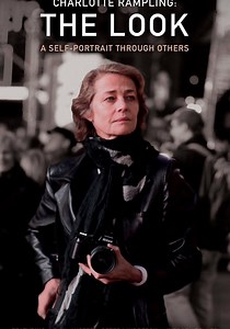 Charlotte Rampling: The Look streaming online