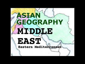 Middle East, Eastern Mediterranean, Asia Geography Song