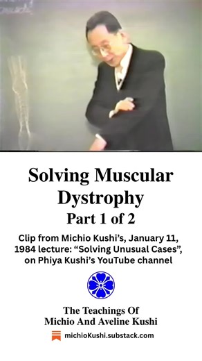 Michio explains the causes of muscular dystrophy and how to reverse it in this clip taken from his 1984 lecture, “Solving Unusual Cases” #MichioKushi #macrobiotics #musculardystrophy