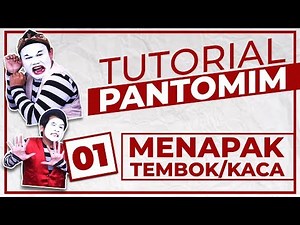 Tutorial Pantomim #1 Menapak Tembok/Kaca
