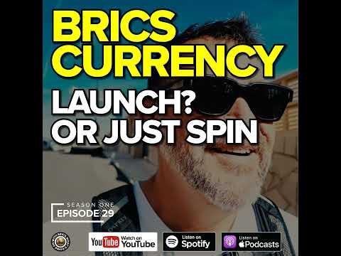 BRICS Currency Launch?
