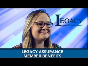 Legacy Assurance Member Benefits