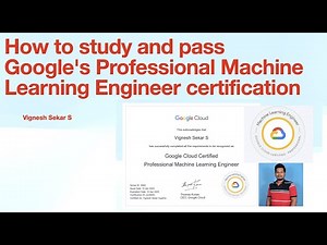 How to prepare for Google's Professional Machine Learning Engineer certification