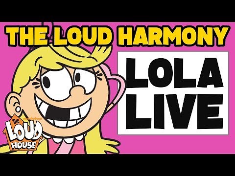 The Loud Harmony #1: Lola Live | Fan Theme Music (The Loud House)