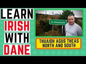 Irish language lessons - how to say North and South in Irish