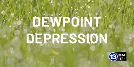 Weather Word of the Week: Dewpoint Depression