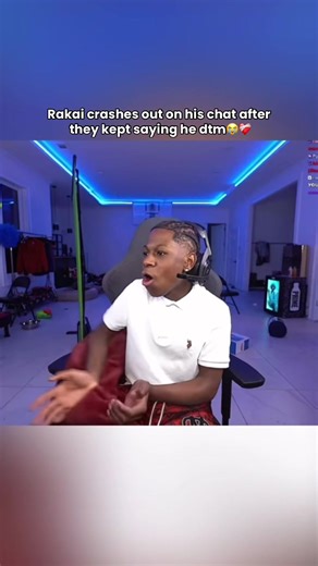 Rakai crashes out on his chat after they kept saying he dtm😭❤️‍🩹#rakai #fyppppppppppppppppppppppp