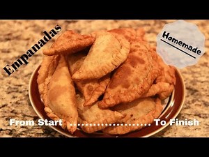 How To Make Empanadas..... Making the dough, stuffing and Frying them up!
