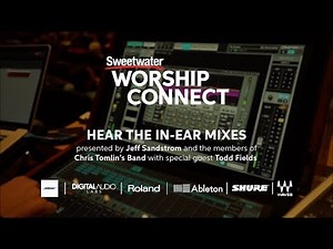 Hear the In-Ear Mixes of Chris Tomlin's Band