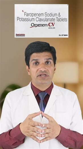 जब कोई Antibiotic काम नही करे - Faropenem and Clavulanic acid tablet
