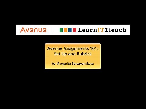 Avenue Assignments 101: Set Up and Rubrics