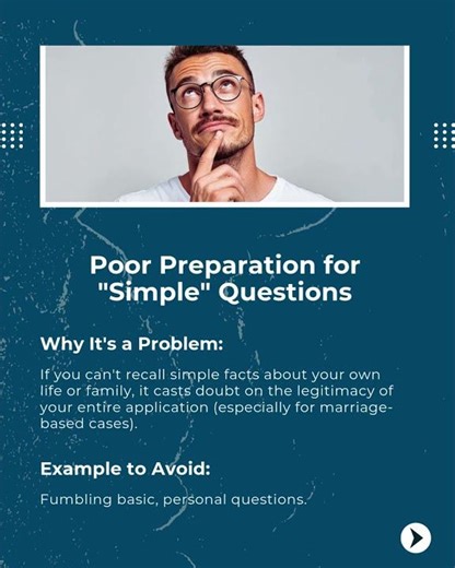 This is what gets people denied at immigration interviews.