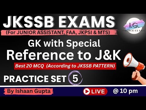 Practice Set 5 - GK with Special reference to J&K - Junior Assistant / FAA 2025 - By Ishaan Gupta