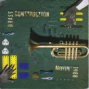 Brass Construction - Movin' - 1988