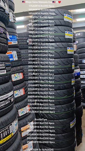 🇲🇾 Mega Sales Malaysia Day🇲🇾 !!!❤️ 175/65R14 Rm390 4pcs 185/60R14 Rm400 4pcs 185/65R14 Rm400 4pcs 195R15C Rm780 4pcs 175/65R15 Rm400 4pcs 185/55R15 Rm450 4pcs 195/50R15 Rm450 4pcs 195/55R15 Rm450 4pcs 195/60R15 Rm470 4pcs 195/50R16 Rm540 4pcs 205/45R16 Rm540 4pcs 205/50R16 Rm550 4pcs 205/55R16 Rm540 4pcs 215/55R16 Rm650 4pcs 215/60R16 Rm670 4pcs 205/40R17 Rm500 4pcs 205/45R17 Rm550 4pcs 205/50R17 Rm540 4pcs 215/45R17 Rm560 4pcs 215/55R17 Rm680 4pcs 225/50R17 Rm770 4pcs 215/60R17 Rm930 4pcs 2