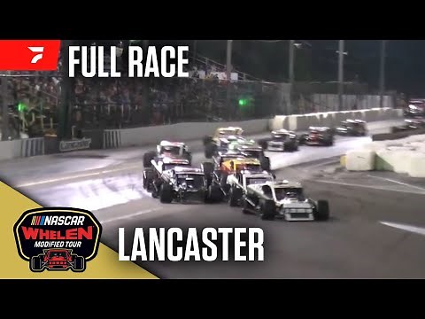 FULL RACE: NASCAR Whelen Modified Tour at Lancaster Motorplex 8/3/24