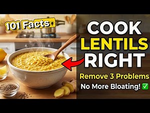 How to Cook Lentils Properly (Remove 3 Problems for Better Digestion & Nutrition)