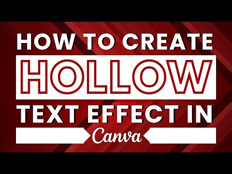 How to Create Hollow Text Effect in Canva: Step-by-Step Tutorial and Tips